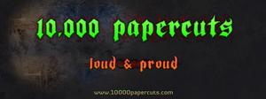 10000 Papercuts