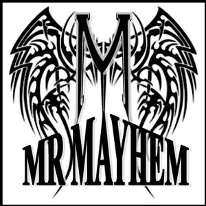 Mr. Mayhem **Inactive as of 1/9/20