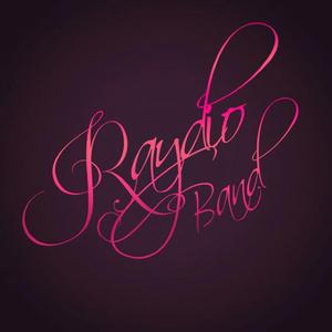 Raydio Band **Inactive as of 1/9/20