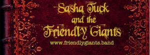 Sasha Tuck and the Friendly Giants