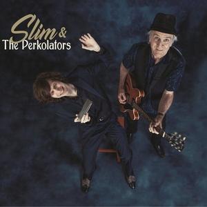 Slim and The Perkolators