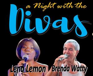 Divas Brenda Watty & Lena Lemon