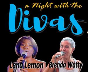 Divas Brenda Watty & Lena Lemon