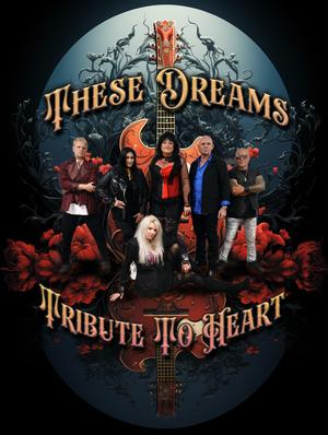 These Dreams Tribute to Heart