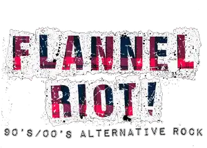 Flannel Riot!