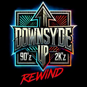 Downsyde Up 90z 2000z Rewind