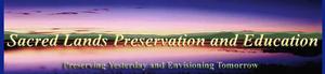Sacred Lands Preservation and Education Center