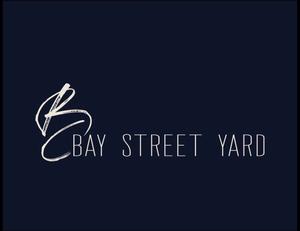 Bay Street Yard